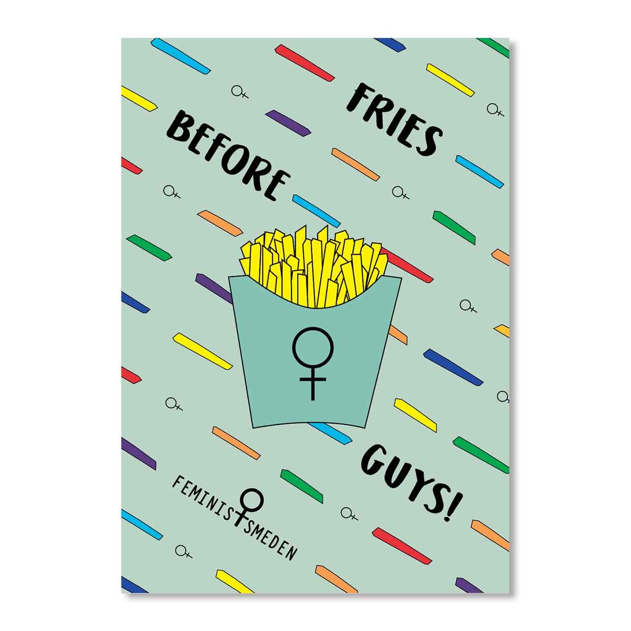 Fries Before Guys! + Snöre - Feministsmeden